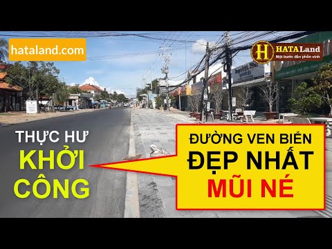 ✅ THỰC HƯ KHỞI CÔNG ĐƯỜNG VEN BIỂN ĐẸP NHẤT MŨI NÉ PHAN THIẾT