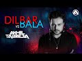 DILBAR Vs BALA REMIX | Satyameva Jayate | John Abraham Nora Fatehi | DJ Akhil Talreja Remix