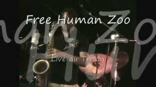 Free Human Zoo - "Curritur Ad Vocem" Live