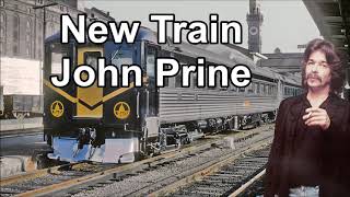 Watch John Prine New Train video