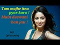 Tum mujhe itna pyar karo main deewana ban jau-kumar sanu & sadhana sargam, hits full hq 720p song