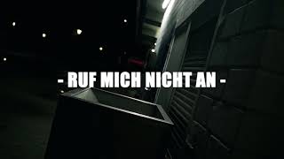 WLVDIK - RUF MICH NICHT AN (prod . YTF)
