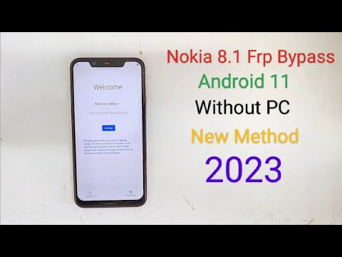 Nokia 8.1 frp Bypass Android 11 Latest Security Patch Nokia 8.1 frp Bypass Android 11 Latest Security Patch
