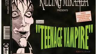 Watch Killing Miranda Teenage Vampire video