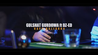 Gulshat Gurdowa ft. DZ-ED & Meylis Halbayew - Bash Rollarda