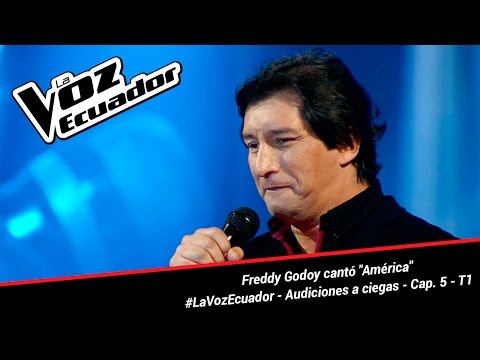 Freddy Godoy cantó "América" - La Voz Ecuador - Audiciones a ciegas - Cap. 5 - T1