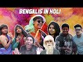 Bengalis in Holi | The Bong Guy