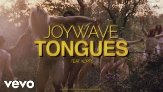 Joywave Ft. Kopps - Tongues