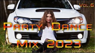 Party Dance Mix 2023 |Vol.6| (Sound Impetus)