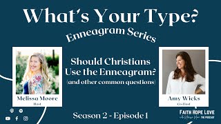 Should Christians Use The Enneagram? with Amy Wicks
