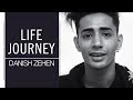 Life Journey | Its all about me | Danish Zehen