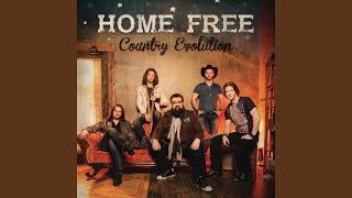 Home Free Don't It Feel Good