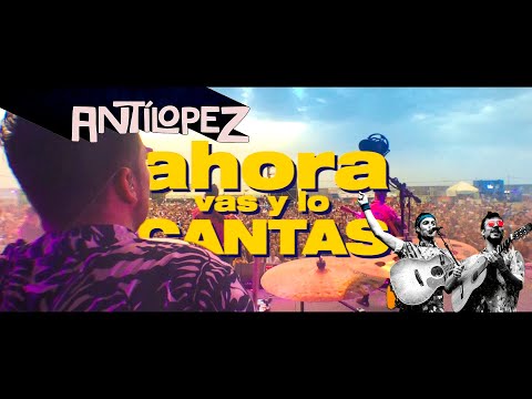 Ahora Vas Y Lo Cantas Video