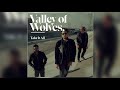 Valley of Wolves - "Dangerous Man" (Official Audio)