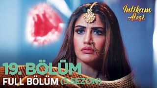 İntikam Ateşi Hint Dizisi 5. Sezon 19. Bölüm