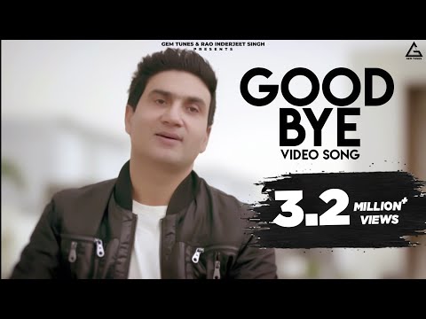 Preet Harpal - Good Bye Ft. Tiger Style| Latest Punjabi Song...