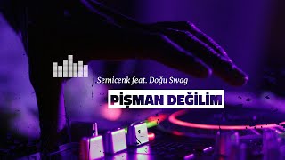 Semicenk Feat. Doğu Swag - Pişman Değilim Slowed Reverb Tiktok - Instagram Version