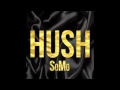SoMo - Hush (Official Audio)