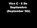 Vico C - 5 De Septiembre (September 5th) Lyrics/Letra in ENGLISH AND SPANISH