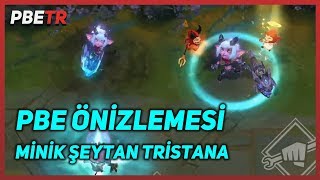 Pbe Önizlemesi Minik Şeytan Tristana