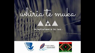 Whiria Te Muka 2020 - An Iwi Collaboration & Celebration