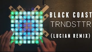 Black Coast - TRNDSTTR (Lucian Remix) | Launchpad Cover