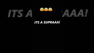 Omg Its A Supraa