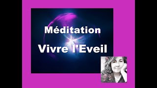 Méditation Vivre l'Eveil