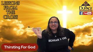DuPage AME Church Bible Study 📚 5.18.2022 📚 Lessons From The Cross ✝️ Week 5