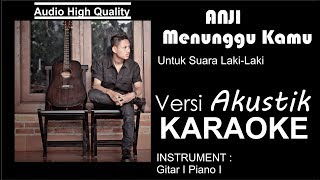 MENUNGGU KAMU ANJI KARAOKE VERSI AKUSTIK
