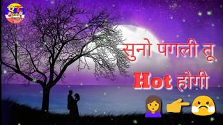 Suno Pagli Tu Hot Hogi | Smart Boys Atitude Line 😎 | Whatsapp Status Latest 2018