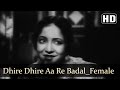 Dhire Dhire Aa Re Badal (Female) | Kismet Songs | Ashok Kumar | Mumtaz Shanti | Filmigaane
