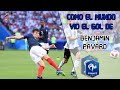 COMO el MUNDO vio el GOL de BENJAMIN PAVARD! | Argentina Vs Francia Mundial 2018