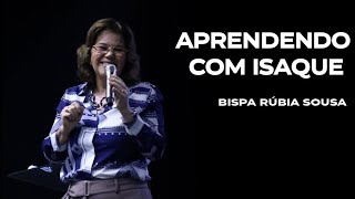 Aprendendo Com Isaque - Bispa Rúbia De Sousa