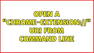 Open A Chrome-Extension Uri From Command Line