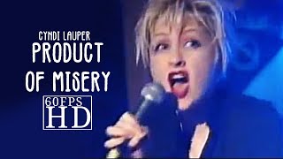 Watch Cyndi Lauper Product Of Misery video