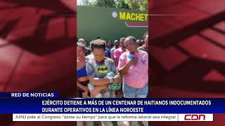 Ejército Detiene A Más De Un Centenar De Haitianos Indoentados Durante Operativos
