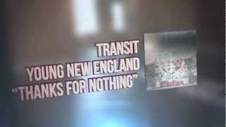 Watch Transit Thanks For Nothing video