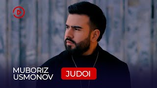 Мубориз Усмонов - Чудои / Muboriz Usmonov - Judoi