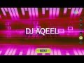 Dj Aqeel Forever-3 | Hindi Remixes | Party Songs | DJ Aqeel Recreated Songs