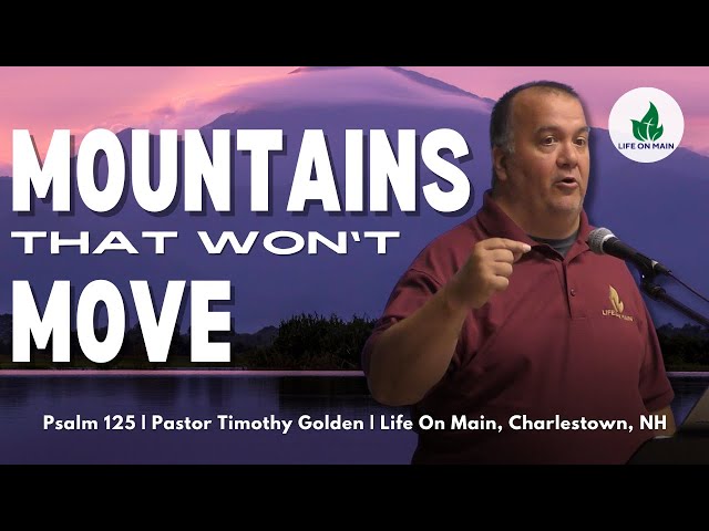 Mountains That Won't Move