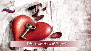 What is the Heart of Prayer?