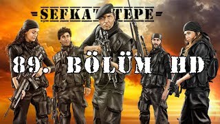 Şefkat Tepe - 89.Bölüm HD