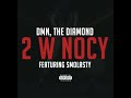 DMN, the Diamond - 2 w nocy (feat. Smolasty)