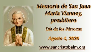 Misa en Memoria de San Juan María Vianney, presbítero - Agosto 4, 2020.