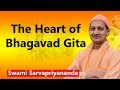 The Heart of Bhagavad Gita | Swami Sarvapriyananda