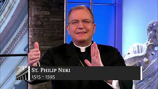 May 26 - St. Philip Neri, Priest