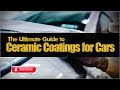 The Ultimate Guide To Ceramic Coatings For Cars #carslover #cars #automotive