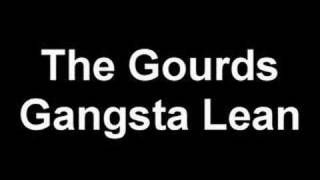 Watch Gourds Gangsta Lean video