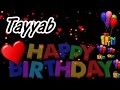 Tayyab Happy Birthday Song with Name | Tayyab Happy Birthday Song | Birthday tayyab